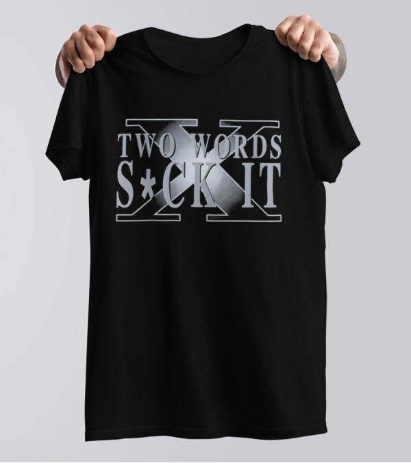 Two Words Suck It Crossed Arms Emblem T-Shirt