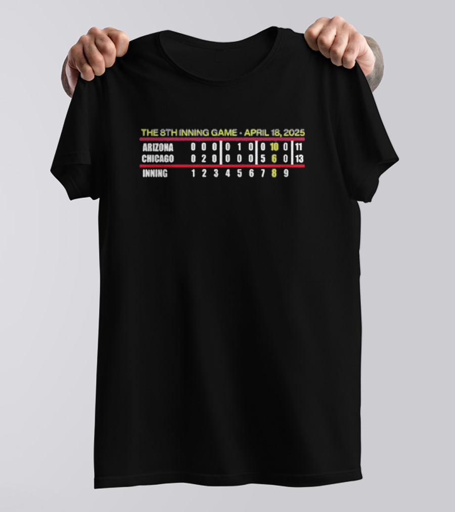 THE 8TH INNING GAME APRIL 18 2025 CHICAGO 10 9 INNINGS T-Shirt