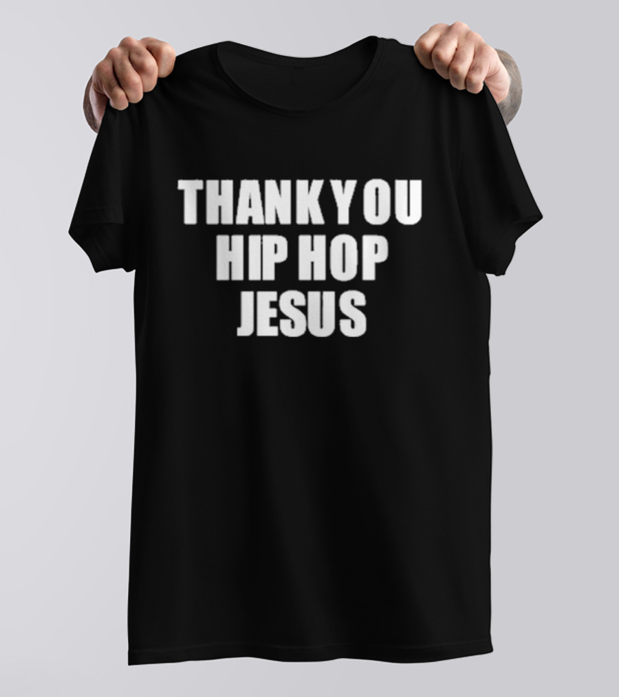 Thank You Hip Hop Jesus Bold Text Statement T-Shirt