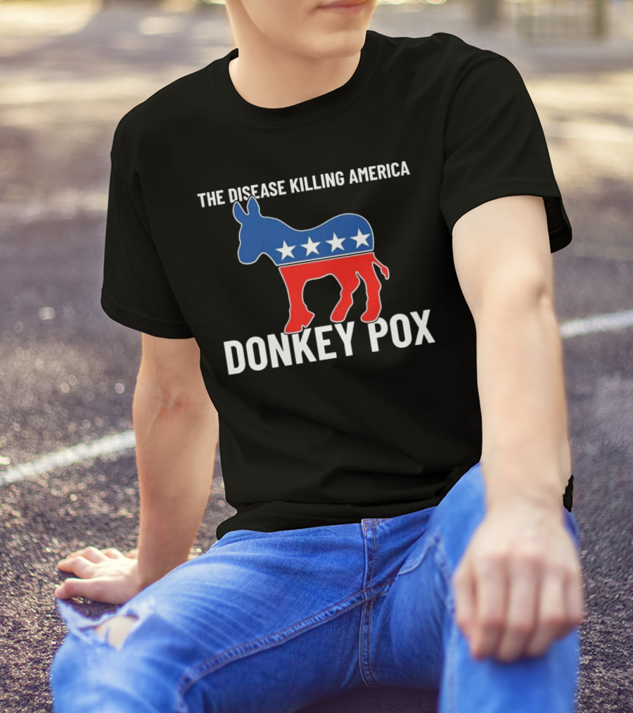 The Disease Killing America Donkey Pox Political Satire Donkey Icon Stars T-Shirt