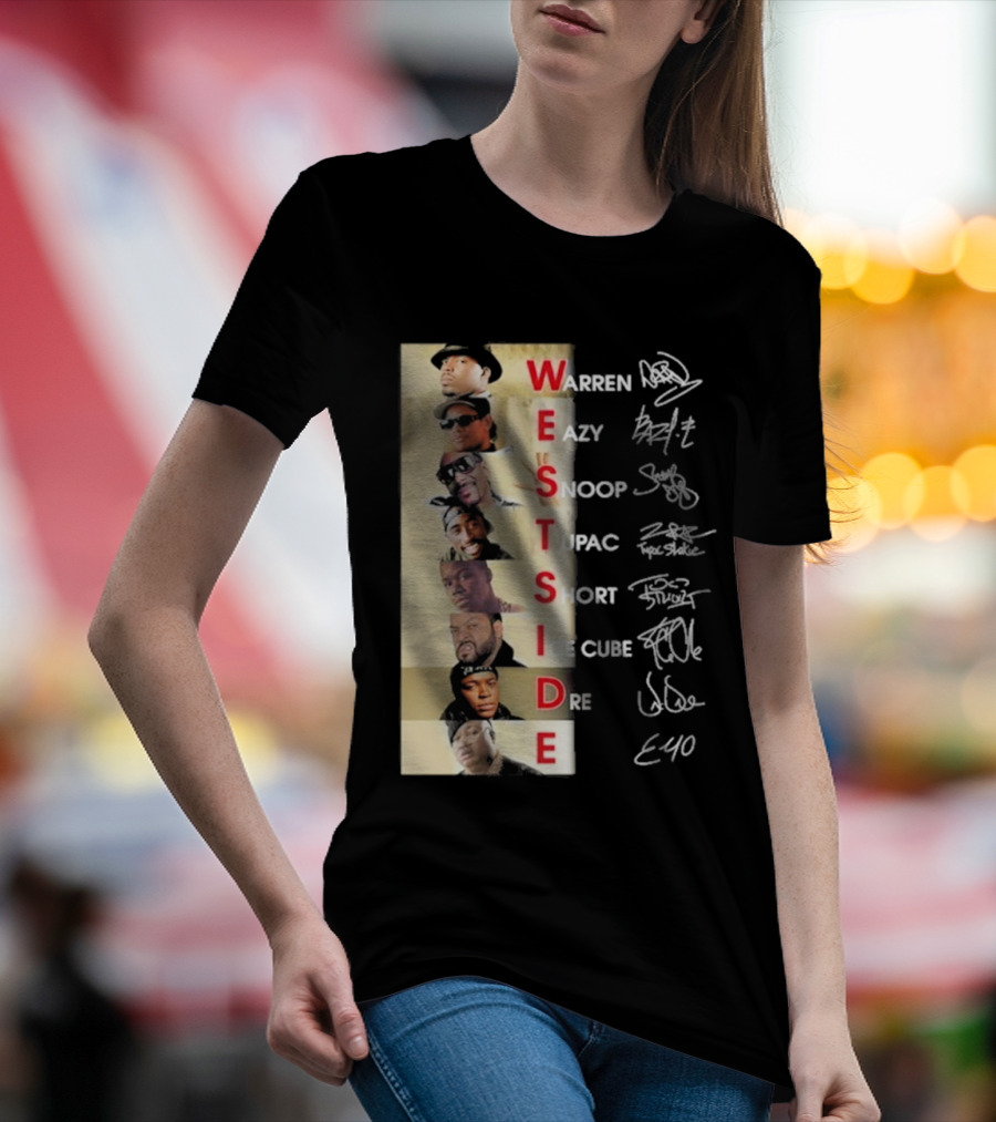 Warren Eazy Snoop Tupac Short Ice Cube Dre E40 Westside T-Shirt