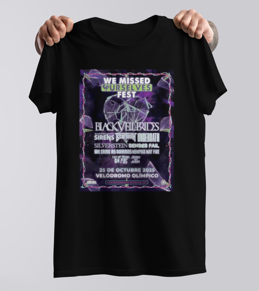 We Missed Ourselves Fest 2025 Black Veil Brides Sleeping With Sirens Underoath Silverstein Lineup At Velódromo Olímpico October 25 T-Shirt