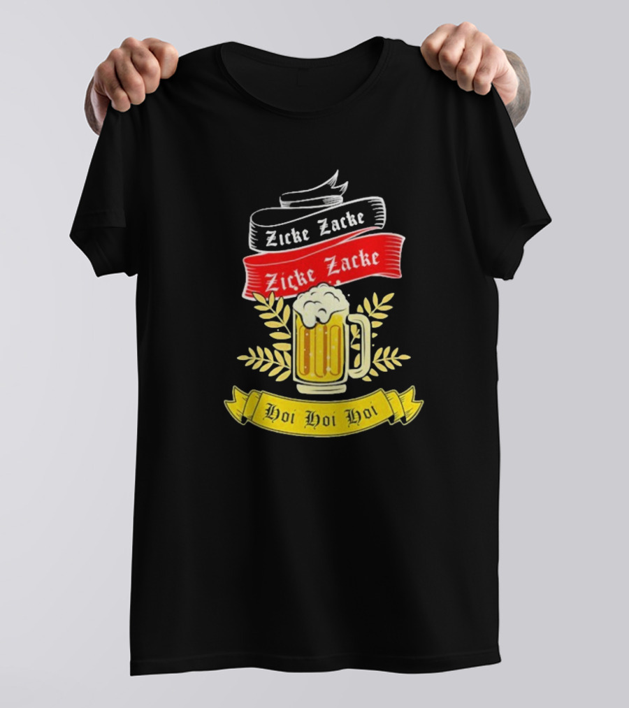 Zicke Zacke Oktoberfest Beer Germany Flag Hoi Hoi Hoi T-Shirt