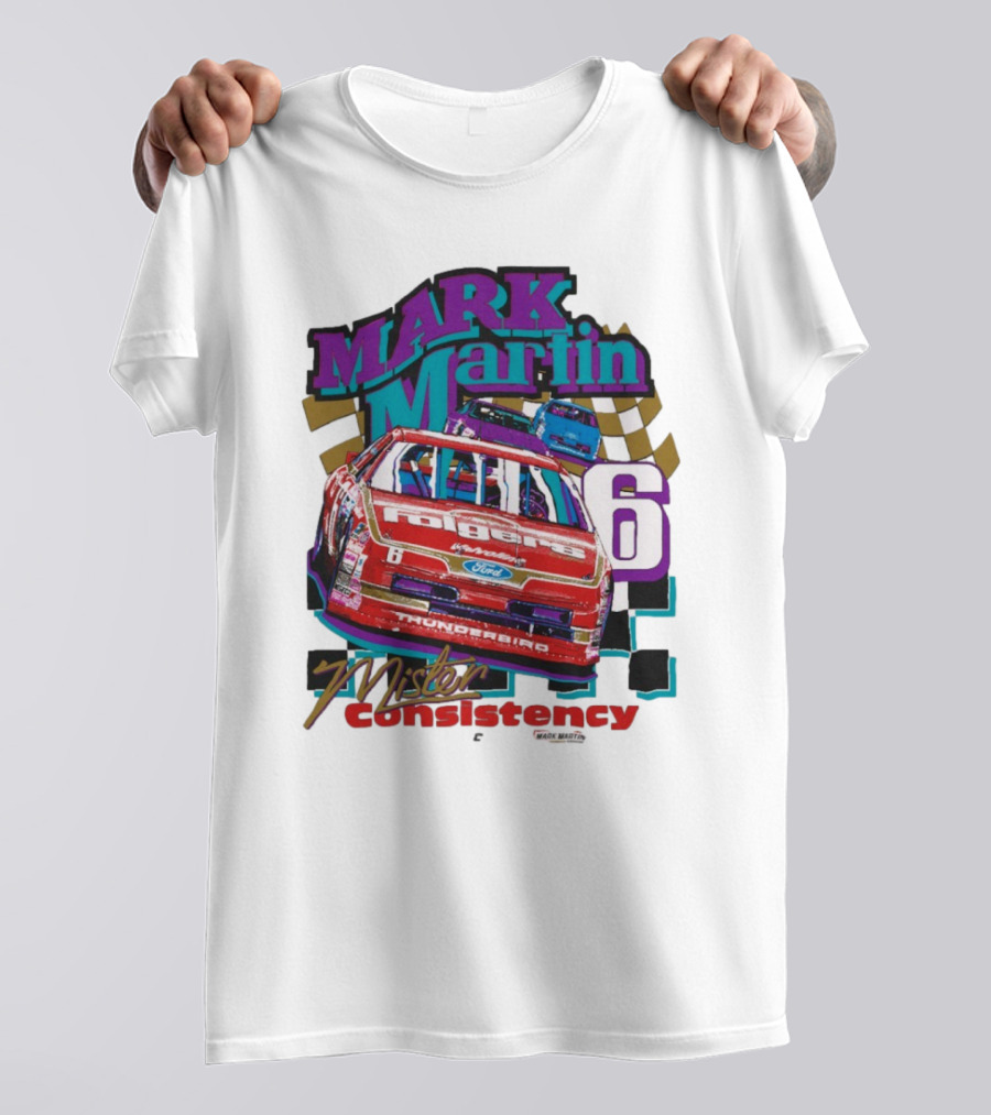 Mark Martin Mister Consistency 6 Folgers Ford Thunderbird Racing 2025 T-Shirt