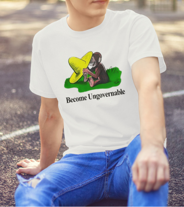 Become Ungovernable Curious Monkey Yellow Hat Sitting On Grass T-Shirt