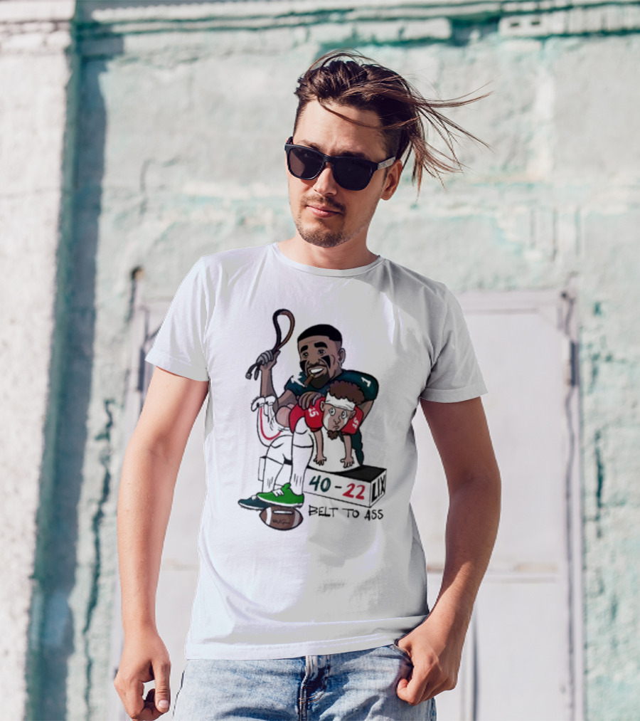 Belt To Ass 40-22 Jalen Hurts Beats Patrick Mahomes Sports Cartoon T-Shirt