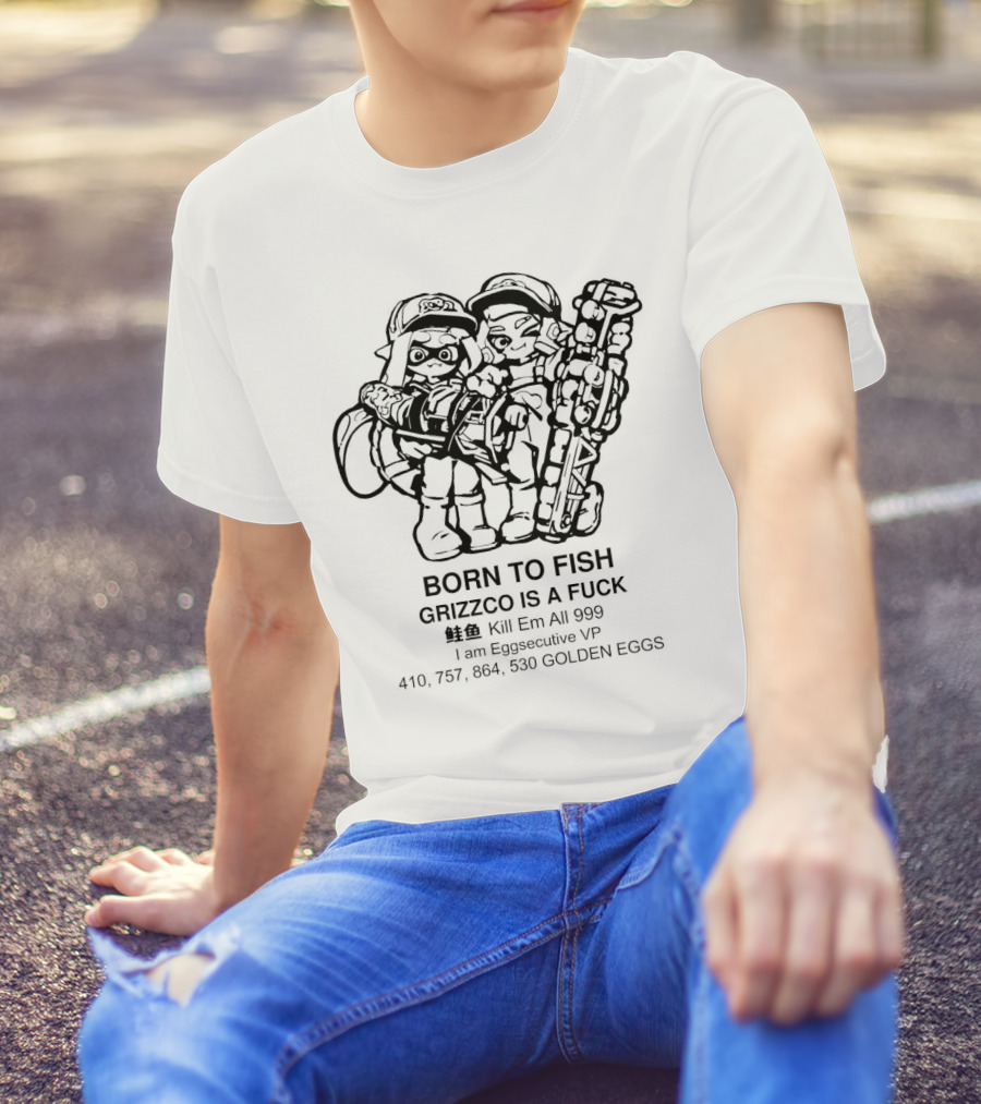 Born To Fish Grizzco Kill Em All 999 T-Shirt