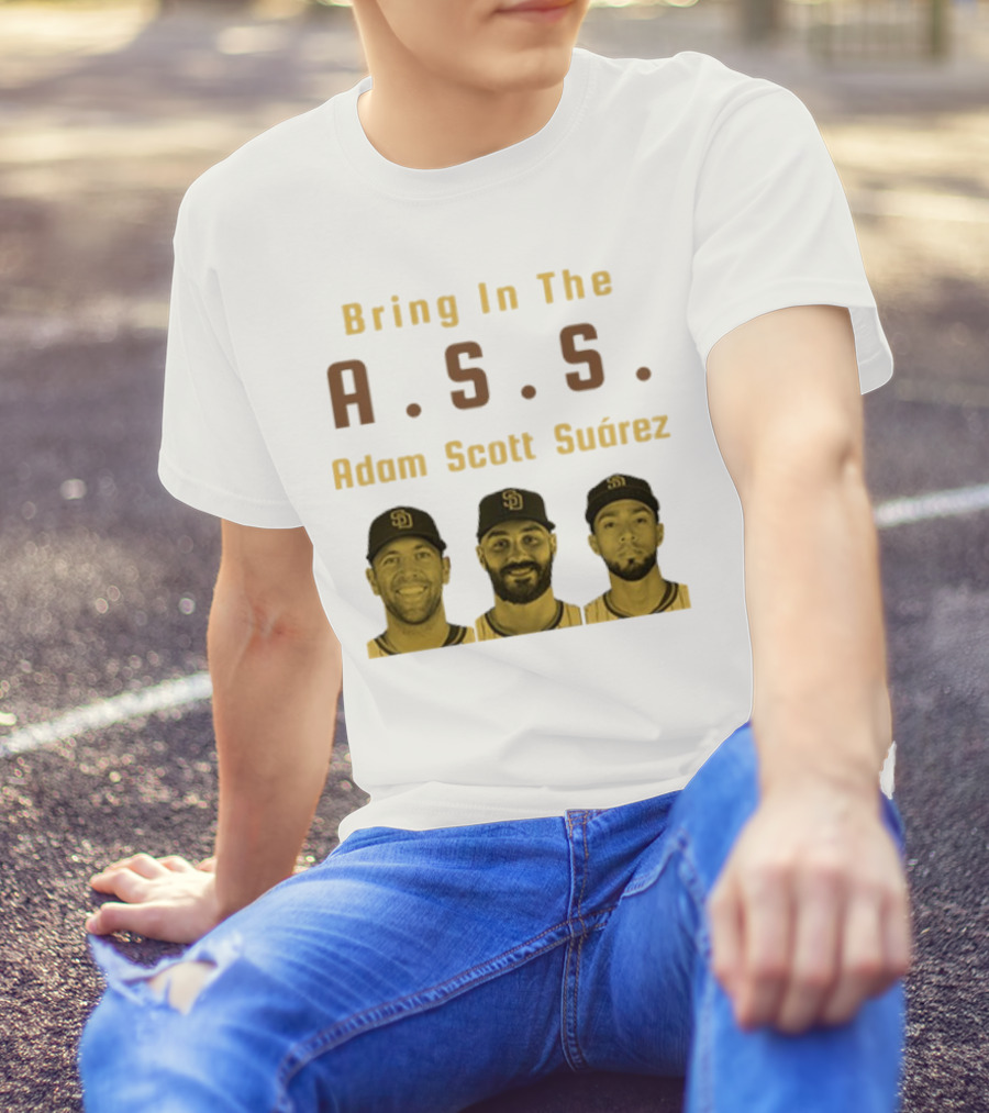 Bring In The A.S.S. Adam Scott Suárez Baseball Players T-Shirt