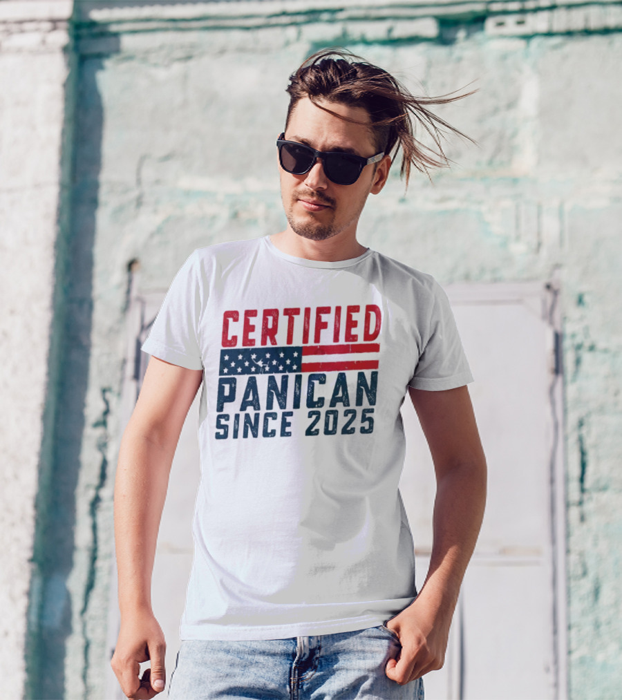 Certified Panican Since 2025 American Flag Stars And Stripes T-Shirt
