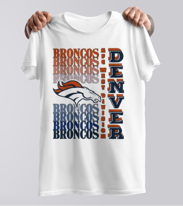 Denver Broncos AFC West Division Broncos Broncos Broncos Denver T-Shirt