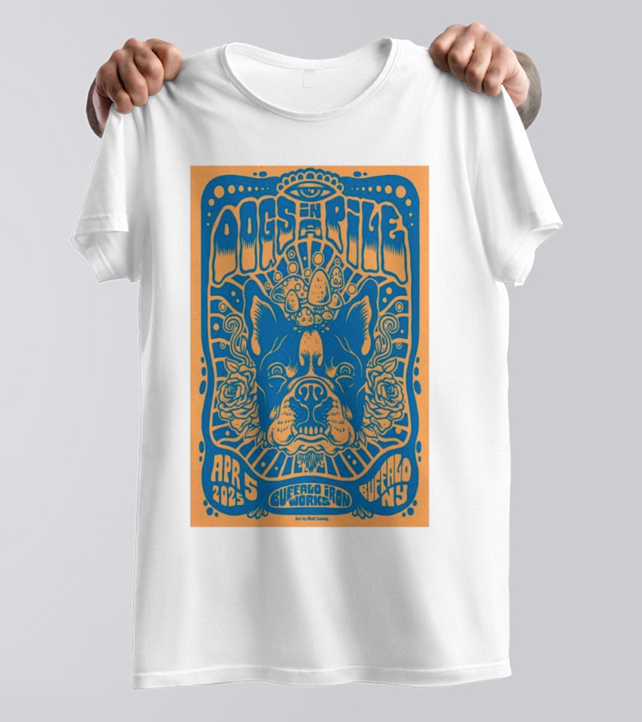 Dogs In A Pile Buffalo Iron Works NY April 5 2025 Psychedelic Bulldog Concert Art By Matt Leunig T-Shirt