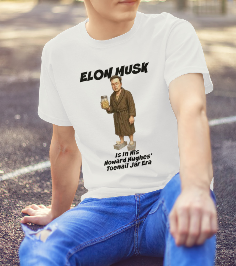 Elon Musk In Howard Hughes Toenail Jar Era Brown Bathrobe With Slippers T-Shirt