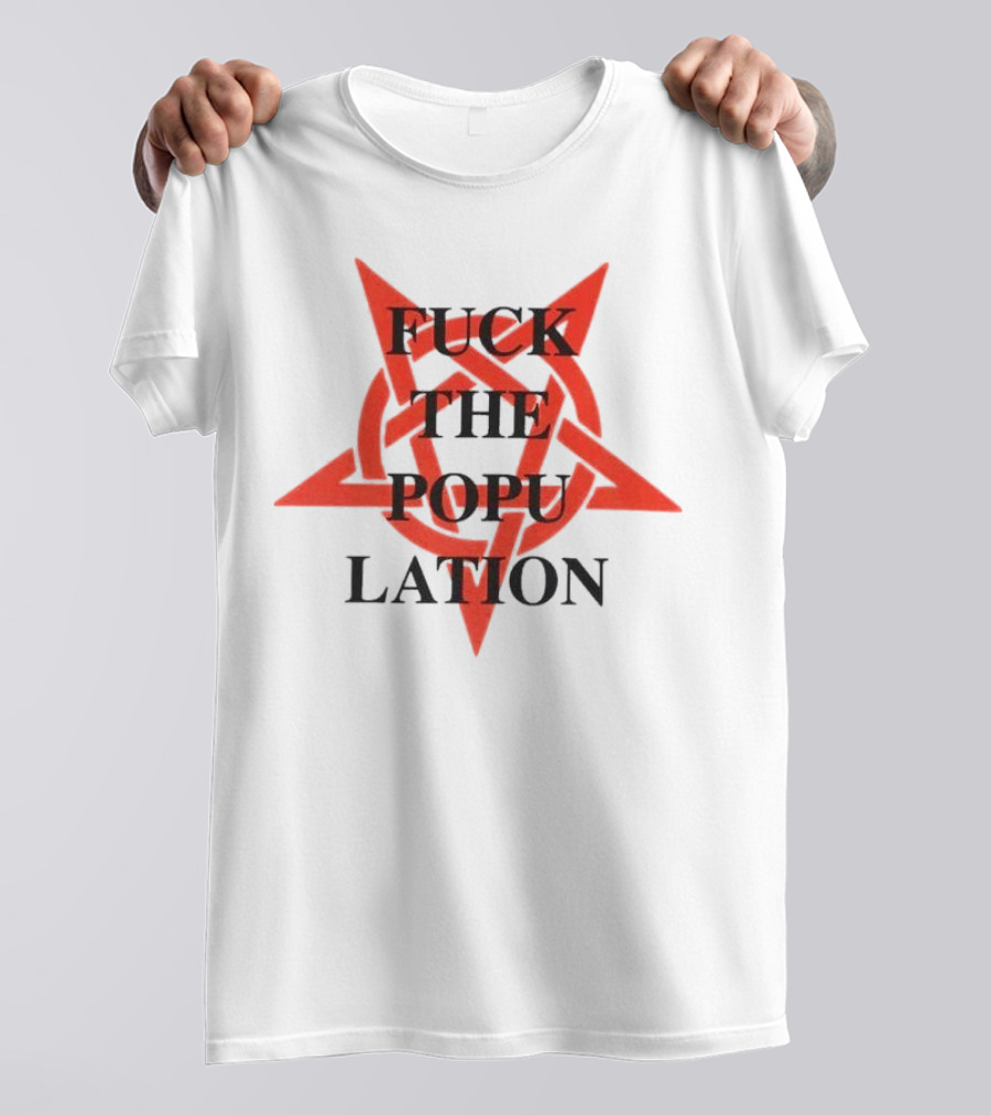 Fuckthepopulation Anarchy Symbol Star T-Shirt
