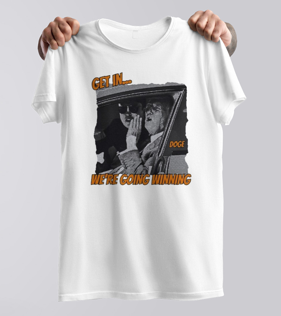 Get In We're Going Winning Doge Car Ride Retro Style T-Shirt