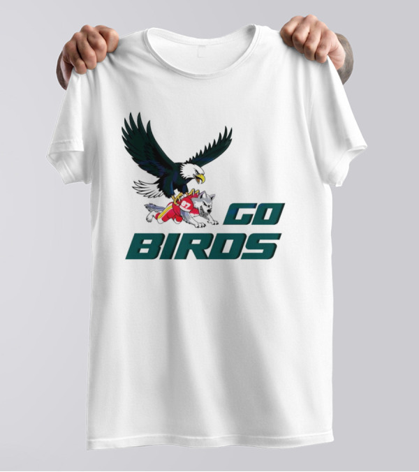 Go Birds Philadelphia Eagles Dominating Chiefs Super Bowl LIX T-Shirt