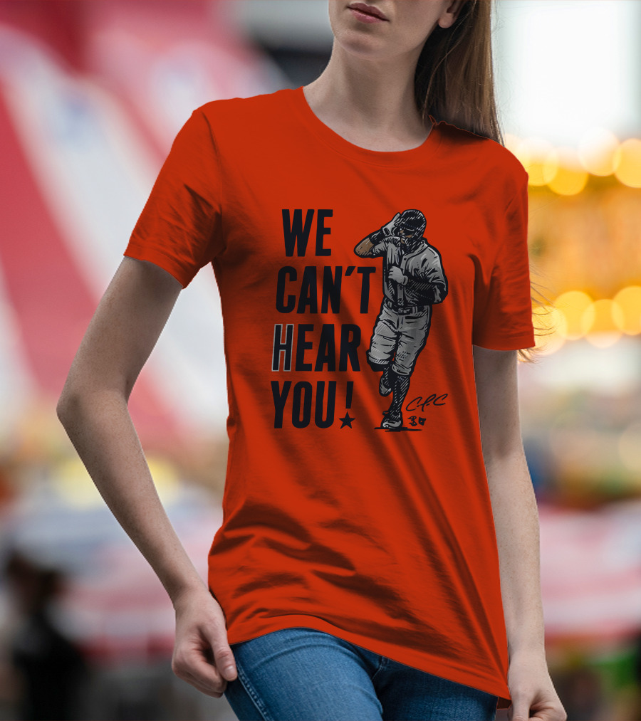 We Can't Hear You Baseball Celebration CFC 37 T-Shirt