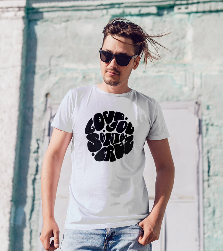 LOVE YOU SANTA CRUZ RETRO STYLE CIRCLE T-Shirt