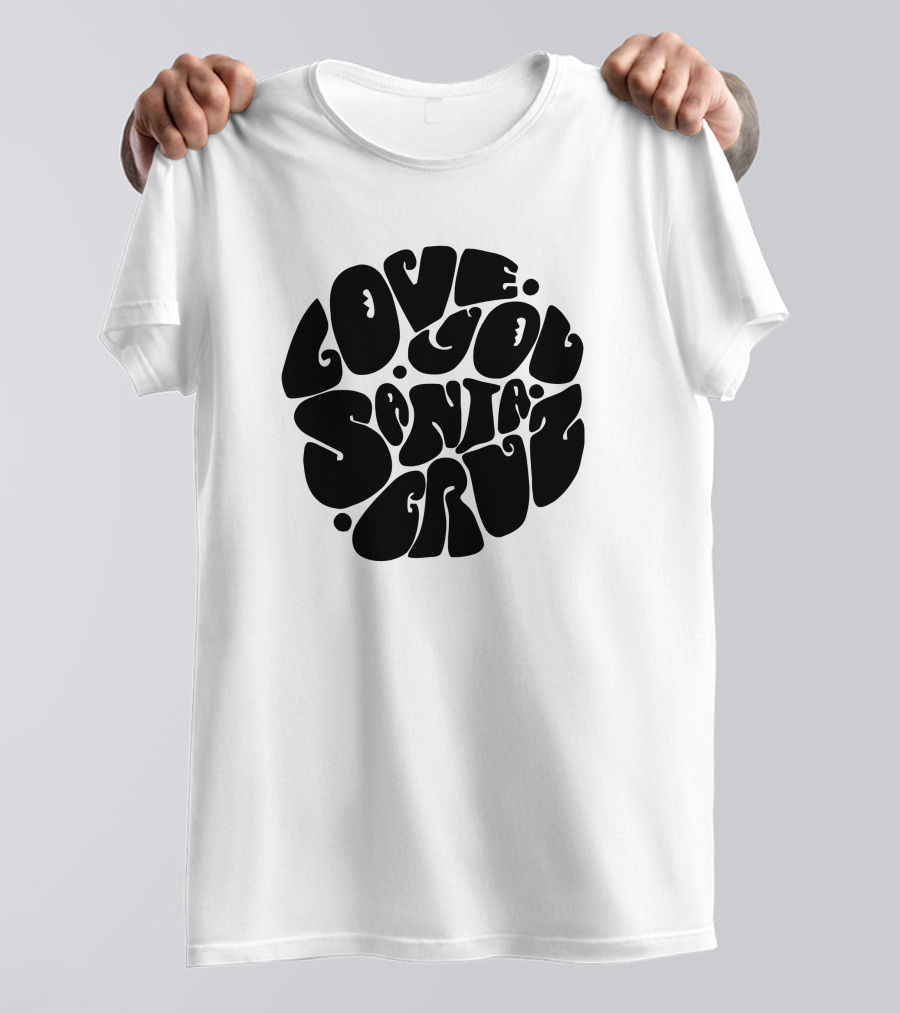 LOVE YOU SANTA CRUZ RETRO STYLE CIRCLE T-Shirt