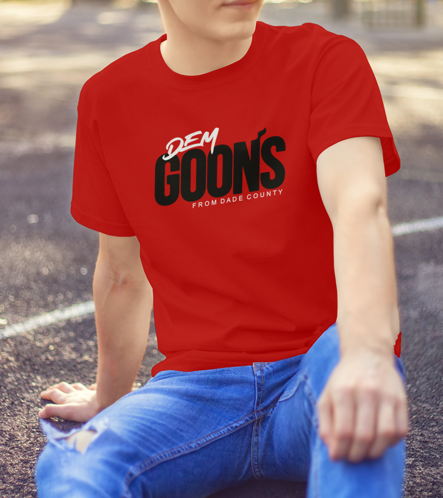 Dem Goon's From Dade County T-Shirt