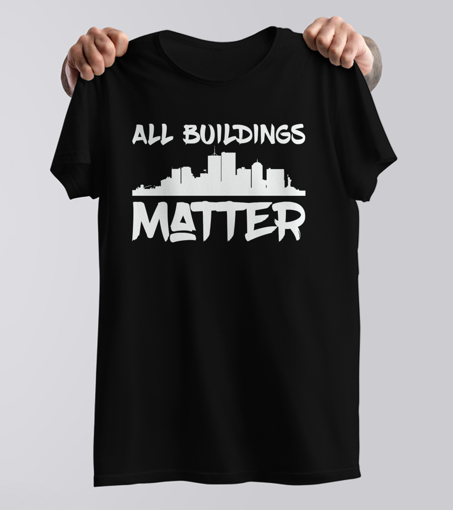 All Buildings Matter Skyline T-Shirt