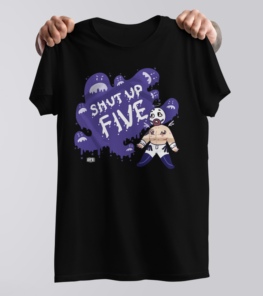 Shut Up Five BTE Pro Wrestling Luchador Character T-Shirt