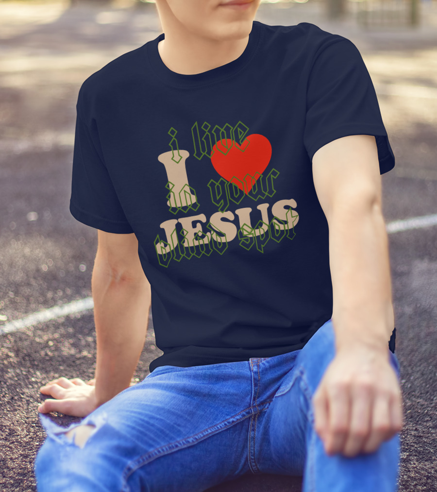I Live In Your Blind Spot JESUS T-Shirt