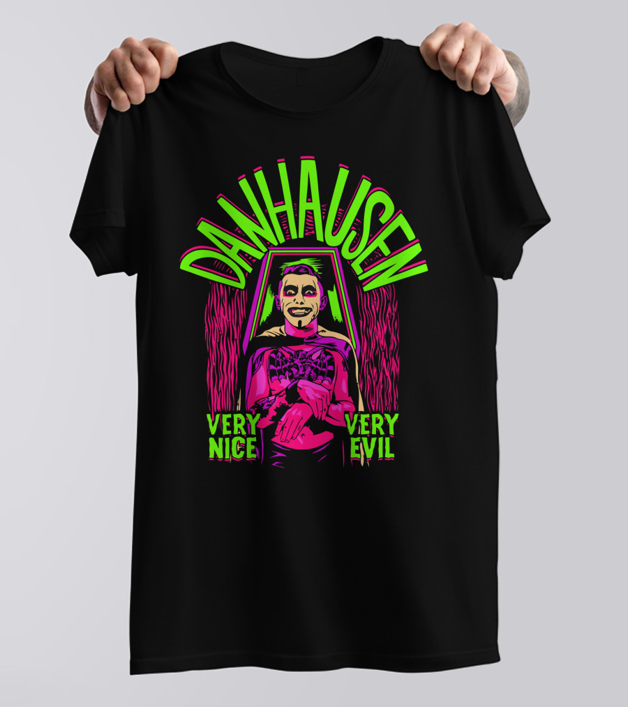 Danhausen Very Nice Very Evil By The Spooky King T-Shirt