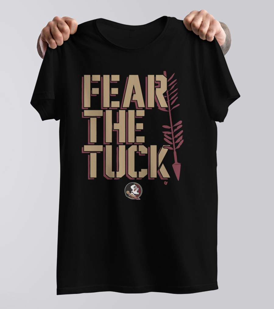 Florida State Fear The Tuck Arrow And Seminoles Head T-Shirt