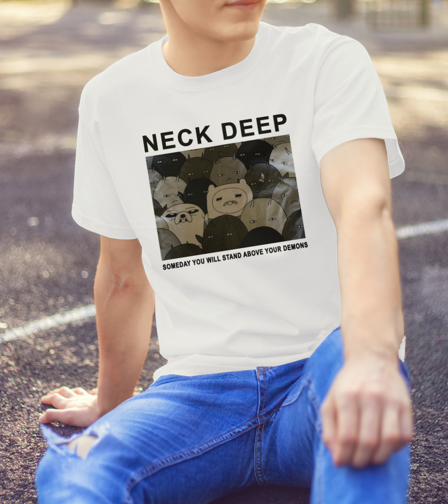 NECK DEEP SOMEDAY YOU WILL STAND ABOVE YOUR DEMONS T-Shirt