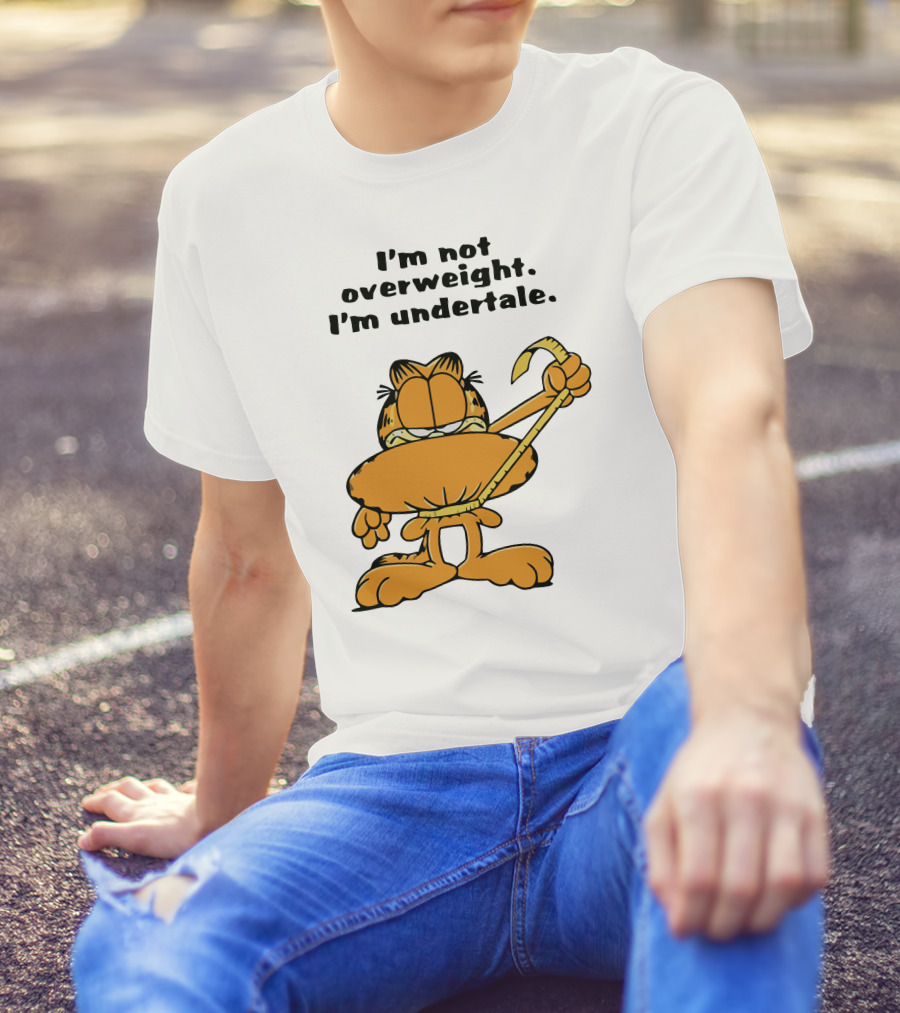 I'm Not Overweight I'm Undertale Garfield Image T-Shirt