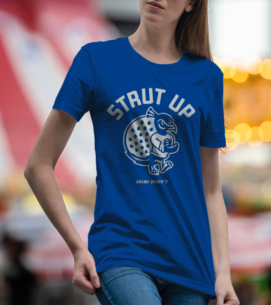 Strut Up Saint Peter's Basketball T-Shirt