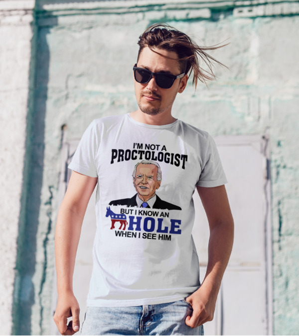 I'm Not A Proctologist But I Know An A Hole When I See Him Donkey Stars Stripes T-Shirt