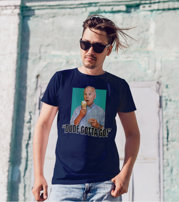 Dude Gotta Go Ice Cream Reaction T-Shirt