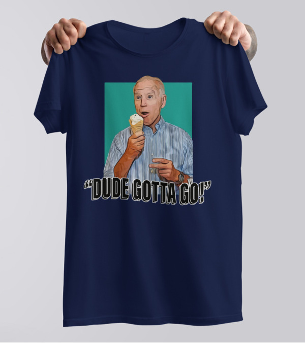 Dude Gotta Go Ice Cream Reaction T-Shirt