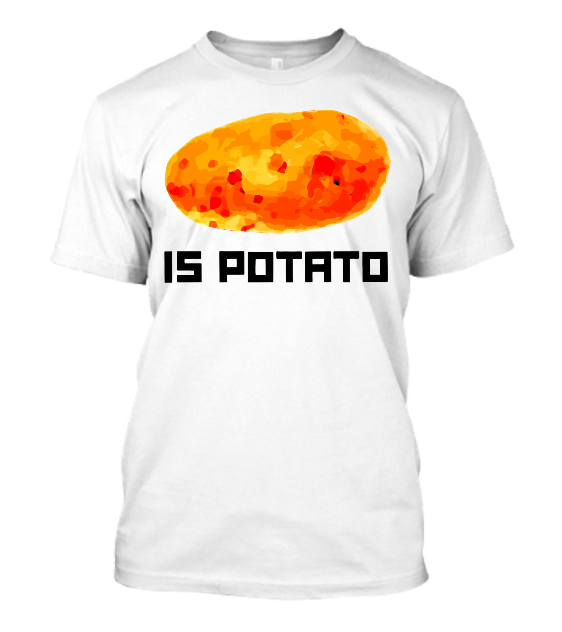 Is Potato T-Shirt