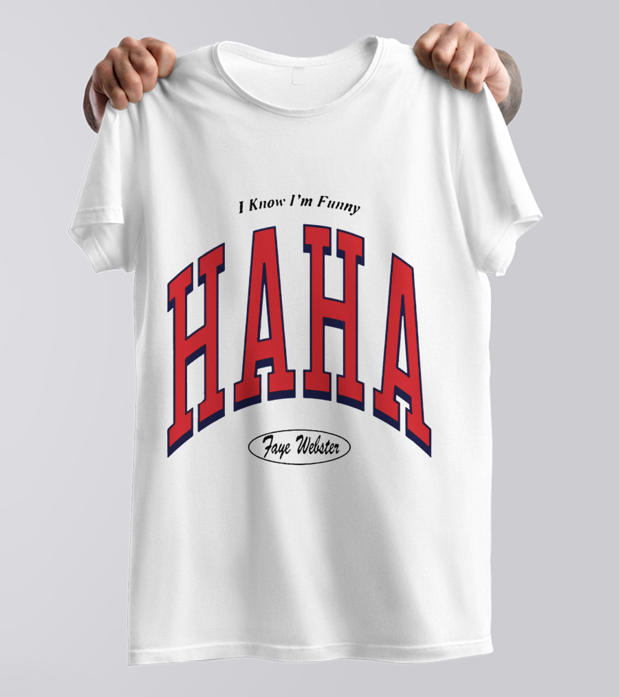 Faye Webster I Know I'm Funny Haha T-Shirt
