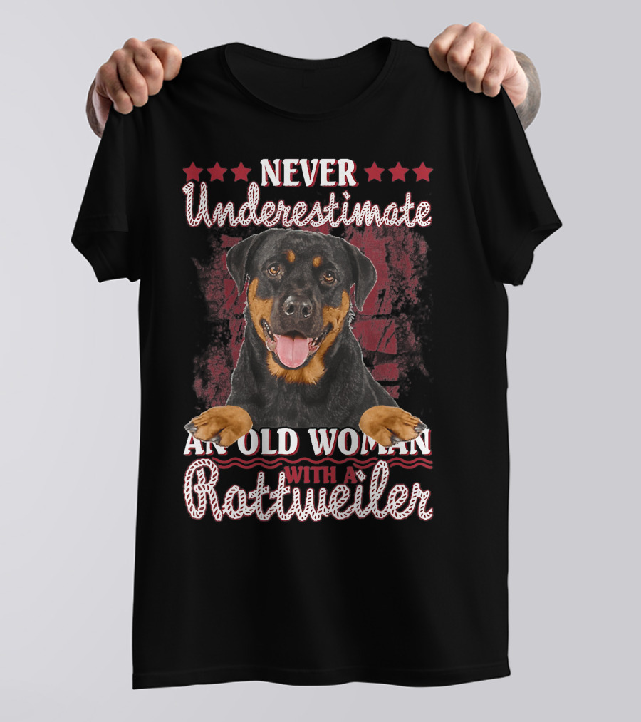 Never Underestimate An Old Woman With A Rottweiler T-Shirt
