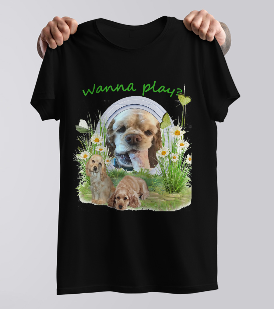 Wanna Play Cocker Spaniel Surrounded By Daisies And Butterflies T-Shirt