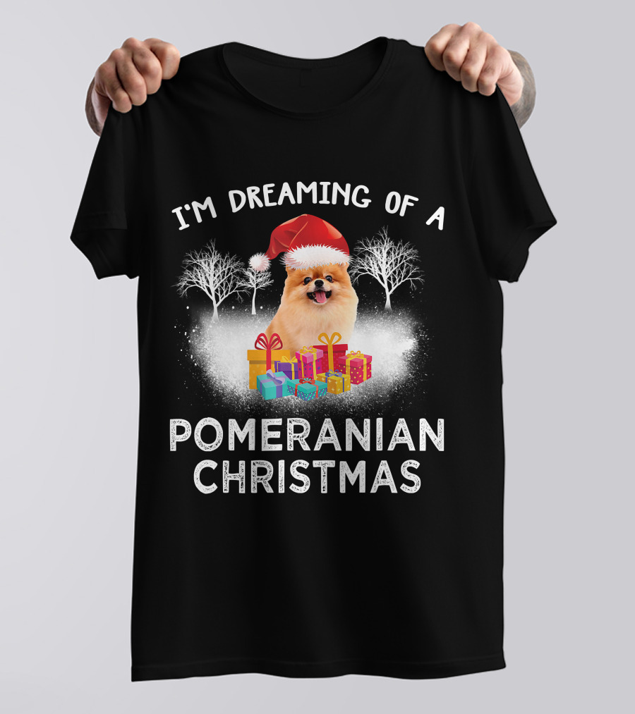 I'm Dreaming Of A Pomeranian Christmas T-Shirt