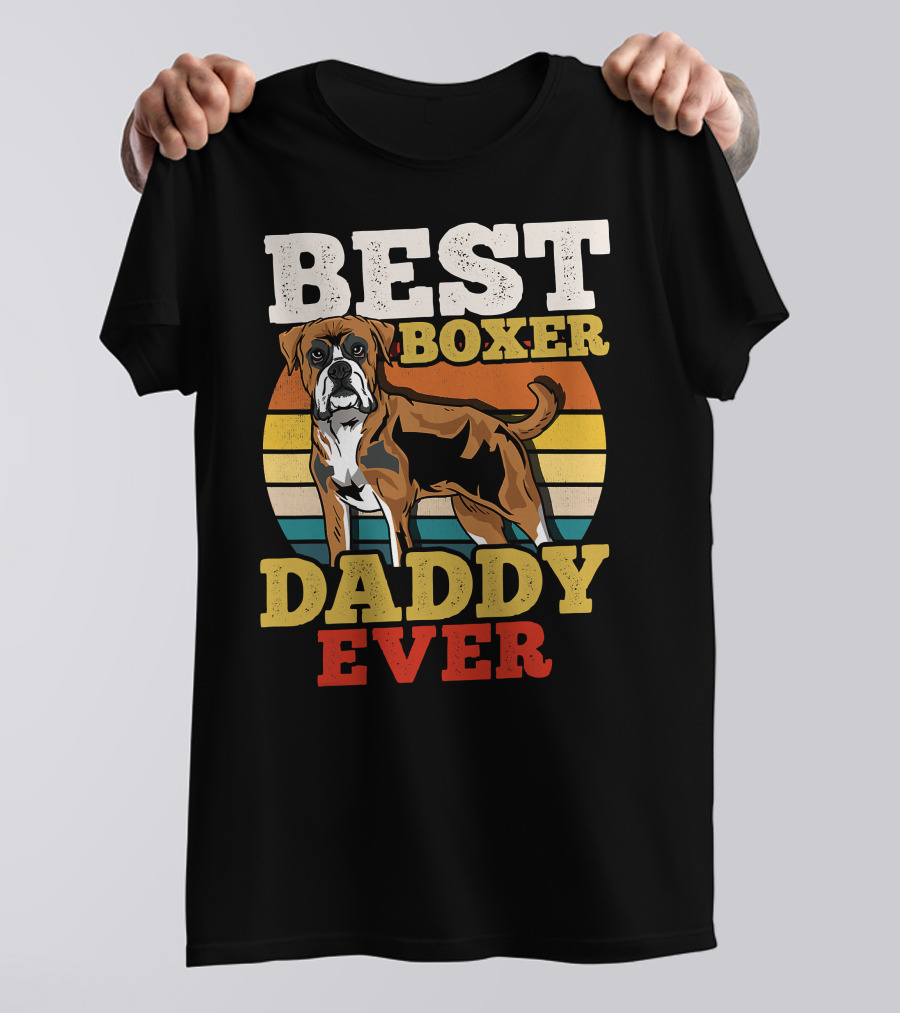 BEST BOXER DADDY EVER T-Shirt